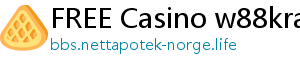 FREE Casino w88kra